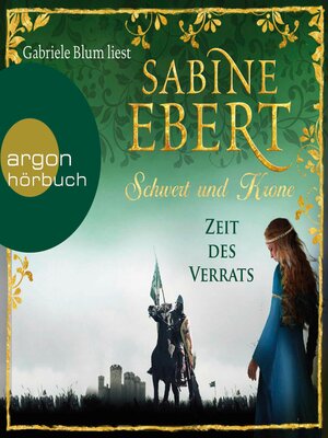 cover image of Schwert und Krone--Zeit des Verrats--Das Barbarossa-Epos, Band 3